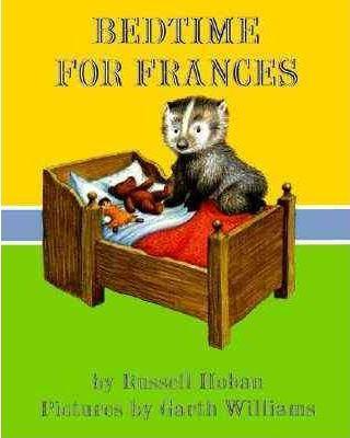 Russell Hoban, Garth Williams: Bedtime for Frances (1995)