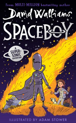 Adam Stower, David Walliams: Spaceboy (2022, HarperCollins Publishers Limited)