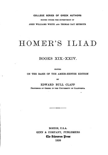 Όμηρος: Homer's Iliad, books xix-xxiv. (Greek language, 1899, Ginn & Company)