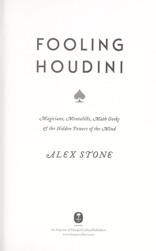 Alex Stone: Fooling Houdini (2012, Harper)