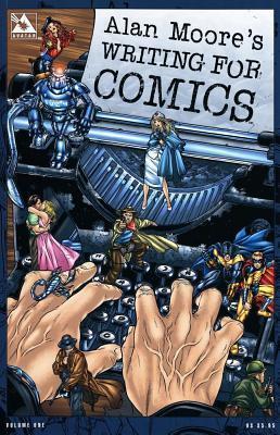 Alan Moore, Jacen Burrows: Writing for Comics (2005)