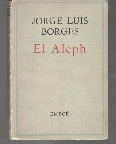 Jorge Luis Borges: El aleph (Paperback, Spanish language, 1999, Galaxia Gutenberg, Círculo de Lectores)
