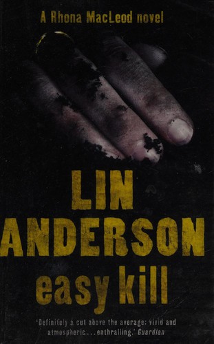 Lin Anderson: Easy kill (2009, Hodder)