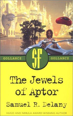 Samuel R. Delany: The Jewels of Aptor (Paperback, 2000, Gollancz)