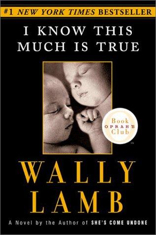 Wally Lamb: I know this much is true (Paperback, 1999, Regan Books)