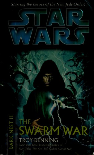 Troy Denning: Star Wars: The Swarm War (Paperback, 2006, Del Ray/Ballantine Books)