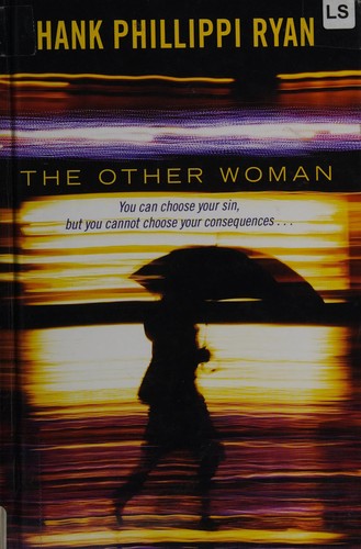 Hank Phillippi Ryan: The other woman (2012, Wheeler Publishing)