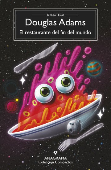 Douglas Adams: El restaurante del fin del mundo (Paperback, Castellano language, 2022, Anagrama)