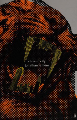 Jonathan Lethem: Chronic City (2010, Faber and Faber)