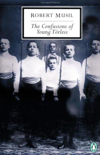 Robert Musil: The confusions of young Törless (2001, Penguin Books)