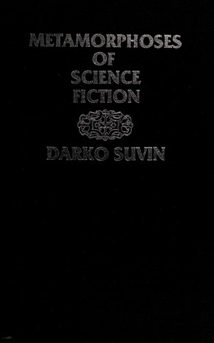 Darko Suvin: Metamorphoses of science fiction (1979, Yale University Press)