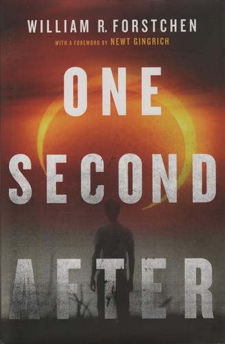 William R. Forstchen: One second after (2009, Forge)