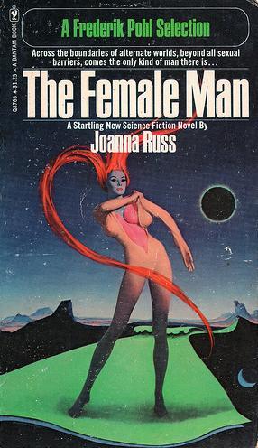 Joanna Russ: The Female Man (Paperback, 1975, Bantam Books)