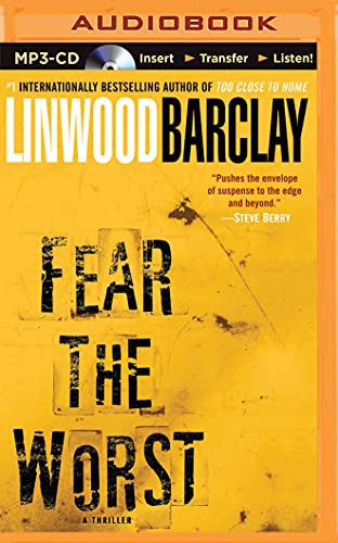 Buck Schirner, Linwood Barclay: Fear the Worst (AudiobookFormat, 2015, Brilliance Audio)