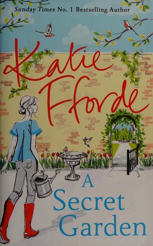 Katie Fforde: A secret garden (2017)