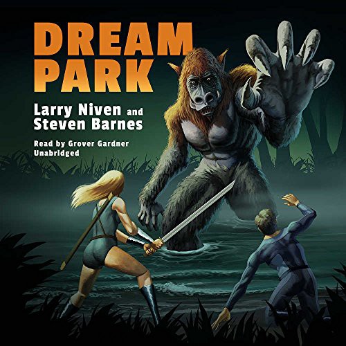 Larry Niven, Grover Gardner, Steven Barnes: Dream Park Lib/E (AudiobookFormat, 2017, Blackstone Publishing)