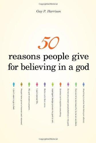Guy P. Harrison: 50 Reasons People Give for Believing in a God (2008)