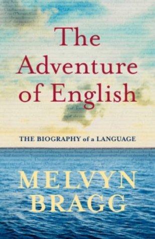 Melvyn Bragg: The Adventure of English (AudiobookFormat, 2003, Hodder & Stoughton Ltd)