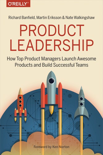 Richard Banfield: Product leadership (2017, O'Reilly, O'Reilly Media)