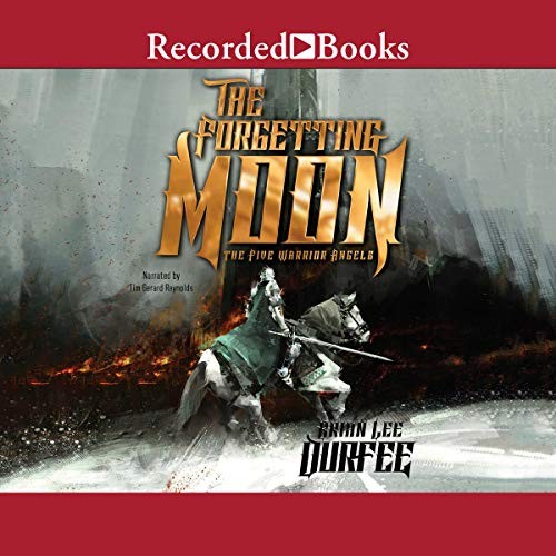 Brian Lee Durfee: The Forgetting Moon (AudiobookFormat, 2019, Recorded Books, Inc. and Blackstone Publishing)