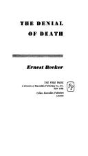 Ernest Becker: The denial of death. (1975, Free Press, Collier Macmillan)