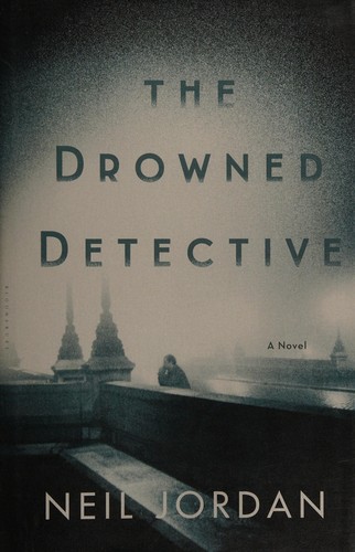 Neil Jordan: The drowned detective (2016)