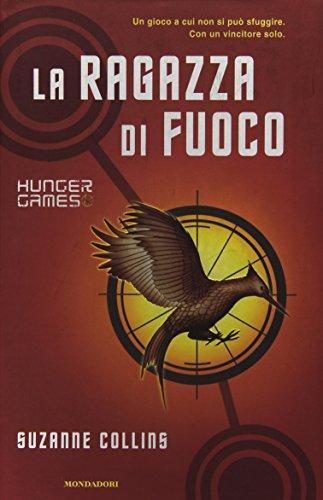 Suzanne Collins: La ragazza di fuoco (Italian language, 2012)