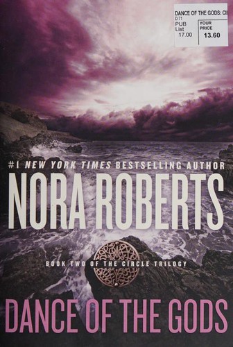 Nora Roberts: Dance of the Gods (Circle Trilogy) (2016, Berkley)