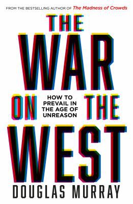 Murray, Douglas: War on the West (2022, HarperCollins Publishers Limited)
