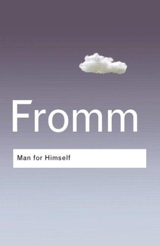 Erich Fromm: Man for Himself (Routledge Classics) (2003, Routledge)