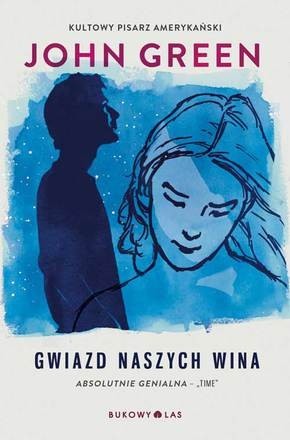 John Green: Gwiazd naszych wina (Paperback, Polish language, 2013, Bukowy Las)