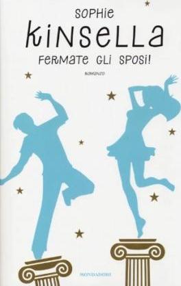 Sophie Kinsella: Fermate gli sposi! (Italian language, 2013)