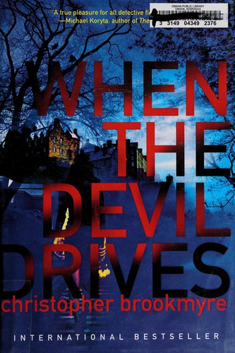 Christopher Brookmyre: When the devil drives (2012, Atlantic Monthly Press, Distributed by Publishers Group West)