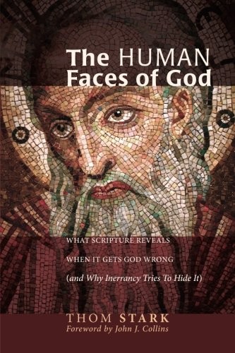 Thom Stark: The Human Faces of God (Paperback, 2011, Wipf & Stock Pub)