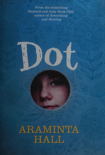 Araminta Hall: Dot (2013)