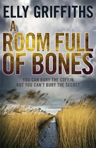 Elly Griffiths: Room Full of Bones (Hardcover, 2012, Quercus)