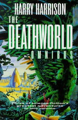 Harry Harrison: The Deathworld omnibus (Paperback, 1999, Orion)