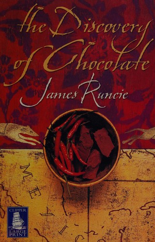 James Runcie: The discovery of chocolate. (2002, Howes)