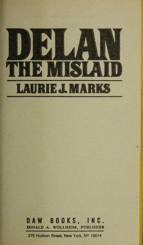 Laurie J. Marks: Delan the mislaid (1989, DAW Books)