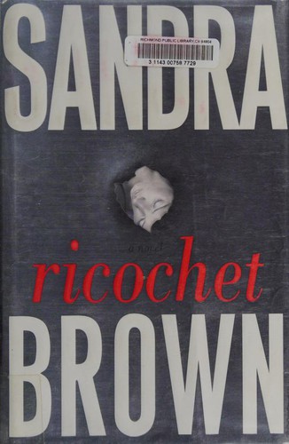Sandra Brown: Ricochet (Hardcover, 2006, Simon & Schuster)