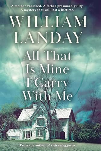 William Landay: All That Is Mine I Carry with Me (2023, Orion Publishing Group, Limited, Orion Publishing Co)