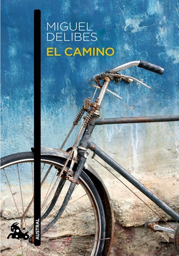 Miguel Delibes: El camino (Paperback, Spanish language, 2010, Planeta, Austral)