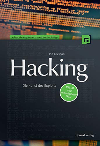 Jon Erickson: Hacking (2008, Dpunkt.Verlag GmbH)