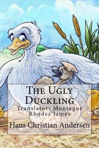 M. R. James, Hans Christian Andersen: The Ugly Duckling (Paperback, CreateSpace Independent Publishing Platform)