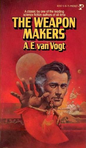 A. E. van Vogt: The Weapon Makers (Paperback, 1979, Pocket Books)