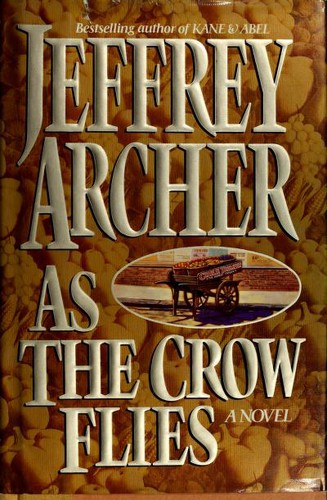 Jeffrey Archer: As the crow flies (1991, HarperCollins)
