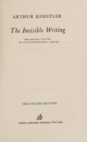 Arthur Koestler: The invisible writing (1984, Stein and Day)