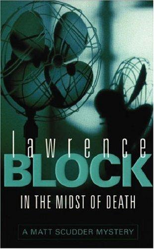 Lawrence Block: In the Midst of Death (Matt Scudder Mystery) (Paperback, Orion mass market paperback)