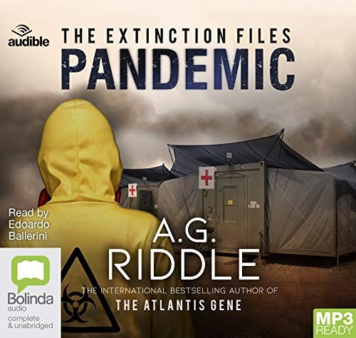 A. G. Riddle: Pandemic (AudiobookFormat, 2019, Bolinda/Audible audio)