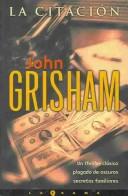 John Grisham: La Citacion / the Summons (Paperback, Spanish language, 2002, Ediciones B)